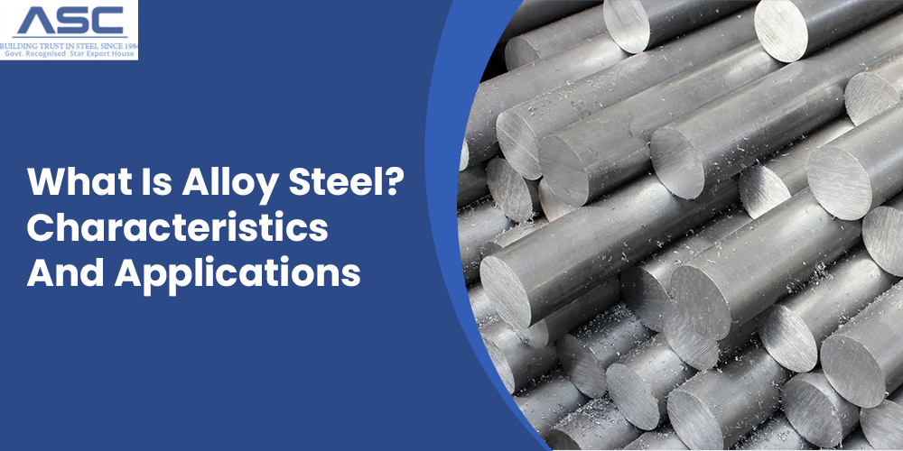 What Is Alloy Steel?