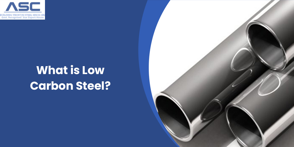 What is Low Carbon Steel?